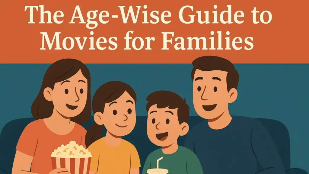 The Age Rating Guide to Movies for Families
