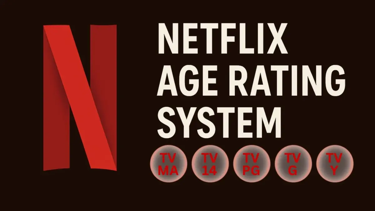 Netflix Age Rating System: What It Means & How to Use It