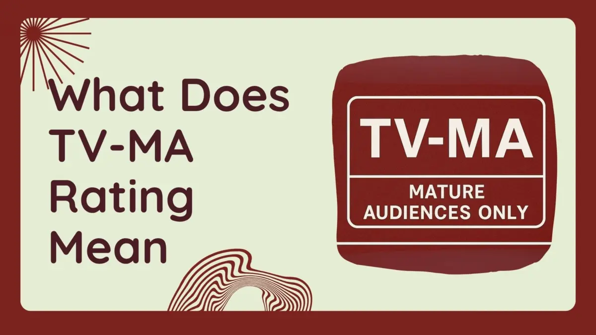 What Does TV-MA Rating Mean? | Complete Parents Guide (2025)