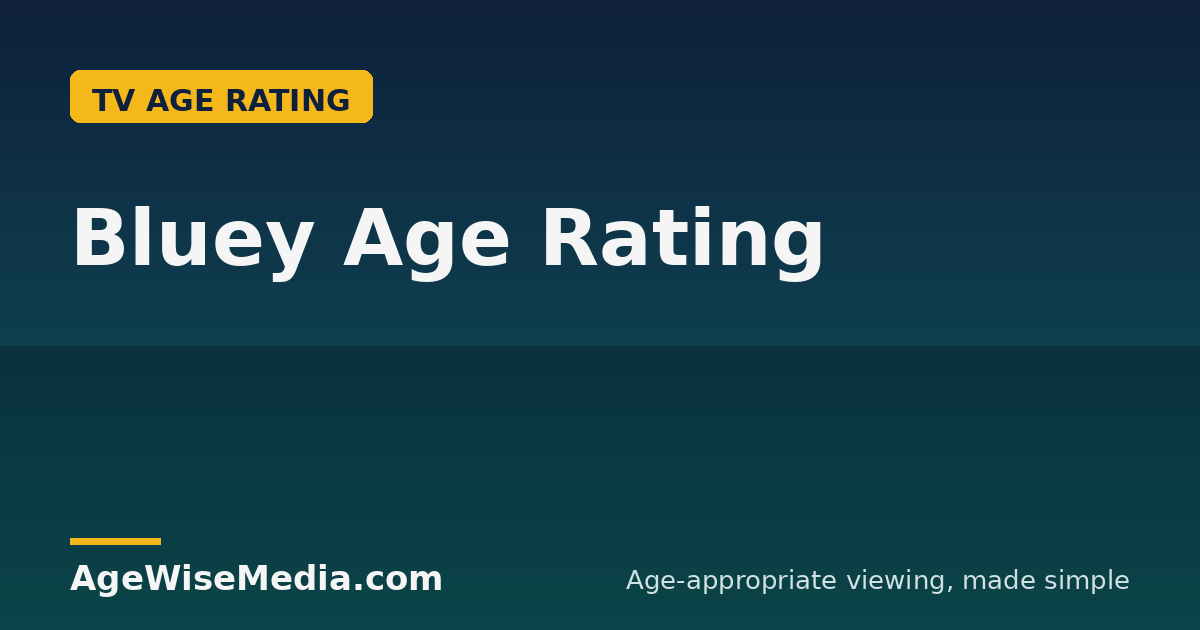 Bluey Age Rating: Is It OK for Toddlers? (Parents Guide)