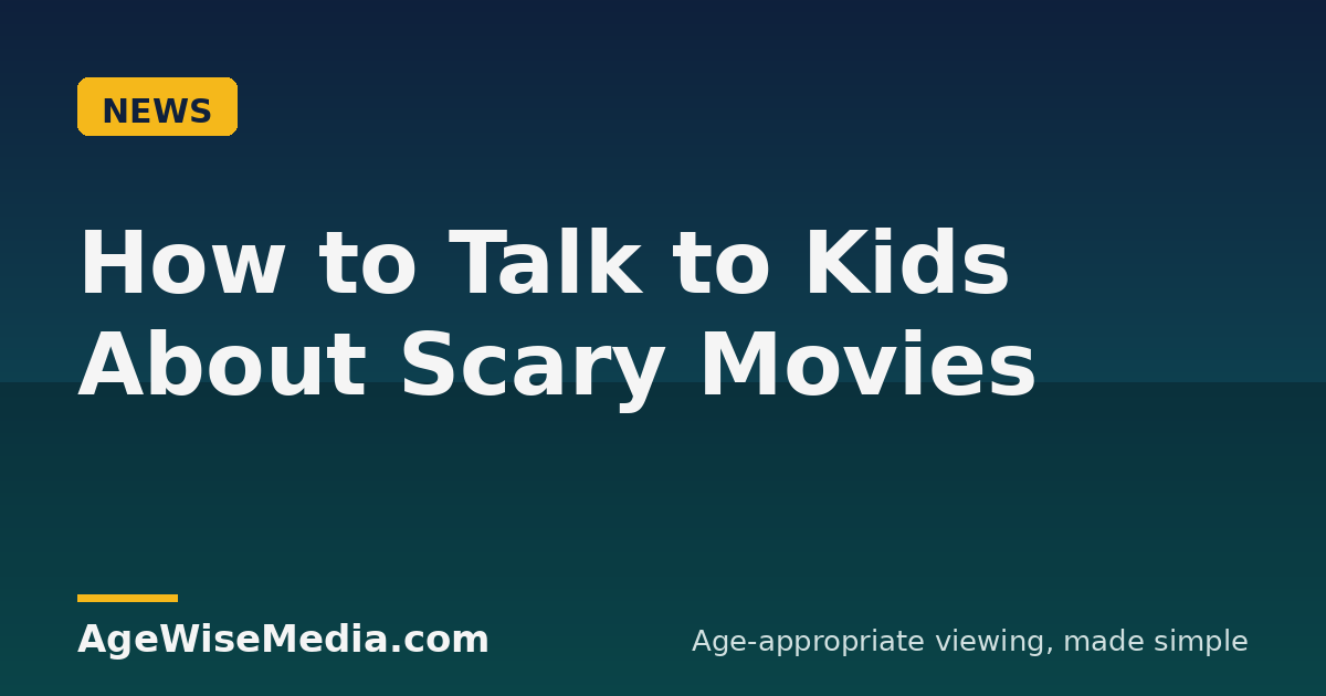 How to Talk to Kids About Scary Movies (and Handle Nightmares)