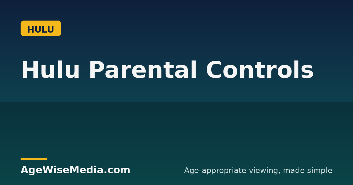Hulu Parental Controls: Kids Profiles & PIN Setup Guide
